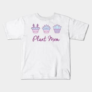 Plant Mom - Kawaii Cute Succulents-themed pastel design for plant lovers Kids T-Shirt